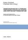Image for Demographische Alterung und Wirtschaftswachstum: Seminar des Bundesinstituts fur Bevolkerungsforschung 1998 in Bingen