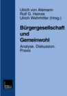 Image for Burgergesellschaft und Gemeinwohl: Analyse * Diskussion * Praxis