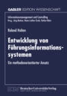 Image for Entwicklung von Fuhrungsinformationssystemen: Ein methodenorientierter Ansatz.