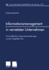 Image for Informationsmanagement in vernetzten Unternehmen: Wirtschaftlichkeit, Organisationsanderungen und der Erfolgsfaktor Zeit : 275