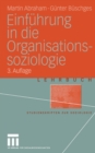 Image for Einfuhrung in die Organisations-soziologie