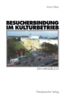 Image for Besucherbindung im Kulturbetrieb: Ein Handbuch