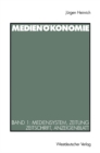 Image for Medienokonomie: Band 1: Mediensystem, Zeitung, Zeitschrift, Anzeigenblatt