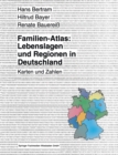 Image for Familien-Atlas: Lebenslagen und Regionen in Deutschland: Karten und Zahlen