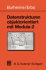 Image for Datenstrukturen objektorientiert mit Modula-2