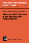 Image for Mathematische Methoden in Der Systemtheorie: Fourieranalysis