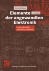 Image for Elemente Der Angewandten Elektronik: Kompendium Fur Ausbildung Und Beruf