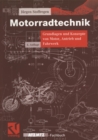 Image for Motorradtechnik: Grundlagen und Konzepte von Motor, Antrieb und Fahrwerk