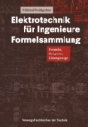 Image for Elektrotechnik fur Ingenieure Formelsammlung: Formeln, Beispiele, Losungswege