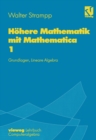 Image for Hohere Mathematik mit Mathematica: Band 1: Grundlagen, Lineare Algebra