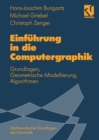 Image for Einfuhrung in die Computergraphik: Grundlagen, Geometrische Modellierung, Algorithmen