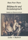 Image for Bildmacht und Sozialanspruch: Studien zur Kunstsoziologie