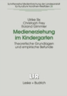 Image for Medienerziehung im Kindergarten: Theoretische Grundlagen und empirische Befunde