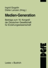 Image for Medien-Generation: Beitrage zum 16. Kongre der Deutschen Gesellschaft fur Erziehungswissenschaft