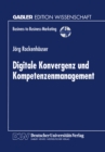 Image for Digitale Konvergenz Und Kompetenzenmanagement.