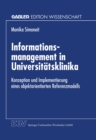 Image for Informationsmanagement in Universitatsklinika: Konzeption Und Implementierung Eines Objektorientierten Referenzmodells.