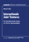 Image for Internationale Joint Ventures: Eine Finanztheoretische Analyse Aus Sicht Der Eigenkapitalgeber.