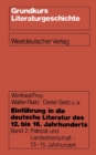 Image for Einfuhrung in Die Deutsche Literatur Des 12. Bis 16. Jahrhunderts: Patriziat Und Landesherrschaft - 13.-15. Jahrhundert.