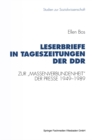 Image for Leserbriefe in Tageszeitungen der DDR: Zur Massenverbundenheit&amp;quot; der Presse 1949-1989.