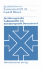 Image for Einfuhrung in die Auenpolitik der Bundesrepublik Deutschland: Eine systematisch-theoretische Grundlegung.