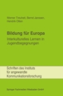 Image for Bildung fur Europa: Interkulturelles Lernen in Jugendbegegnungen. : 3