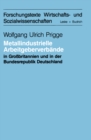 Image for Metallindustrielle Arbeitgeberverbande in Grobritannien und der Bundesrepublik Deutschland: eine systemtheoretische Studie