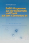 Image for Basic-programme Aus Der Mathematik Und Physik Auf Dem Commodore 64