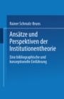 Image for Ansatze und Perspektiven der Institutionentheorie: Eine bibliographische und konzeptionelle Einfuhrung