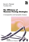 Image for Efficiency of Theorem Proving Strategies: A Comparative and Asymptotic Analysis