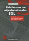 Image for Relationales Und Objektrelationales Sql: Eine Einfuhrung in Die Arbeit Mit Aktuellen Oracle-datenbanken