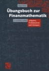 Image for Ubungsbuch zur Finanzmathematik: Aufgaben, Testklausuren und Losungen