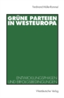 Image for Grune Parteien in Westeuropa: Entwicklungsphasen und Erfolgsbedingungen.
