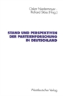 Image for Stand und Perspektiven der Parteienforschung in Deutschland