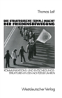 Image for Die strategische (Ohn-) Macht der Friedensbewegung: Kommunikations- und Entscheidungsstrukturen in den achtziger Jahren.
