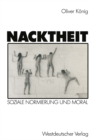 Image for Nacktheit: Soziale Normierung und Moral.