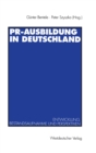 Image for PR-Ausbildung in Deutschland: Entwicklung, Bestandsaufnahme und Perspektiven