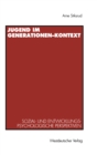 Image for Jugend im Generationen-Kontext: Sozial- und entwicklungspsychologische Perspektiven