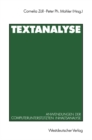 Image for Textanalyse: Anwendungen der computerunterstutzten Inhaltsanalyse. Beitrage zur 1. TEXTPACK-Anwenderkonferenz