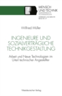 Image for Ingenieure und sozialvertragliche Technikgestaltung: Arbeit und Neue Technologien im Urteil technischer Angestellter.