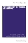 Image for Psychology of Media in Europe: The State of the Art - Perspectives for the Future