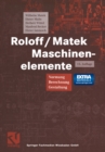 Image for Roloff/matek Maschinenelemente: Normung, Berechnung, Gestaltung - Lehrbuch Und Tabellenbuch