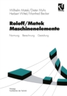 Image for Roloff/matek Maschinenelemente: Normung Berechnung Gestaltung