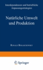 Image for Naturliche Umwelt Und Produktion: Interdependenzen Und Betriebliche Anpassungsstrategien