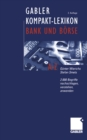 Image for Gabler Kompakt-lexikon Bank Und Borse: 2.000 Begriffe Nachschlagen, Verstehen, Anwenden