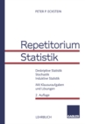 Image for Repetitorium Statistik: Deskriptive Statistik. Stochastik. Induktive Statistik. Mit Klausuraufgaben Und Losungen