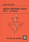 Image for Atome - Molekule - Kerne: Band I Atomphysik