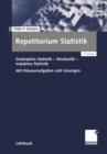 Image for Repetitorium Statistik: Deskriptive Statistik-stochastik-induktive Statistik. Mit Klausuraufgaben Und Losungen