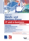 Image for Gabler / Mlp Berufs- Und Karriere-planer 2002/2003: It Und E-business: Informatik, Wirtschaftsinformatik Und New Economy. Mit Zahlreichen Stellenanzeigen Und Firmenprofilen.