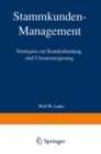 Image for Stammkunden-Management: Strategien zur Kundenbindung und Umsatzsteigerung.