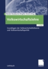 Image for Volkswirtschaftslehre: Grundlagen der Volkswirtschaftstheorie und Volkswirtschaftspolitik